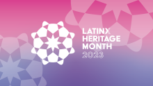 Banner that reads "Latinx Heritage Month 2023"